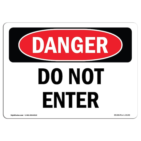Safety Sign, OSHA Danger, 18" Height, 24" Width, Aluminum, Do Not Enter, Landscape, 1824-L-2132